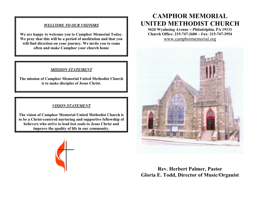 OUR VISITORS UNITED METHODIST CHURCH 5620 Wyalusing Avenue ~ Philadelphia, PA 19131 We Are Happy to Welcome You to Camphor Memorial Today