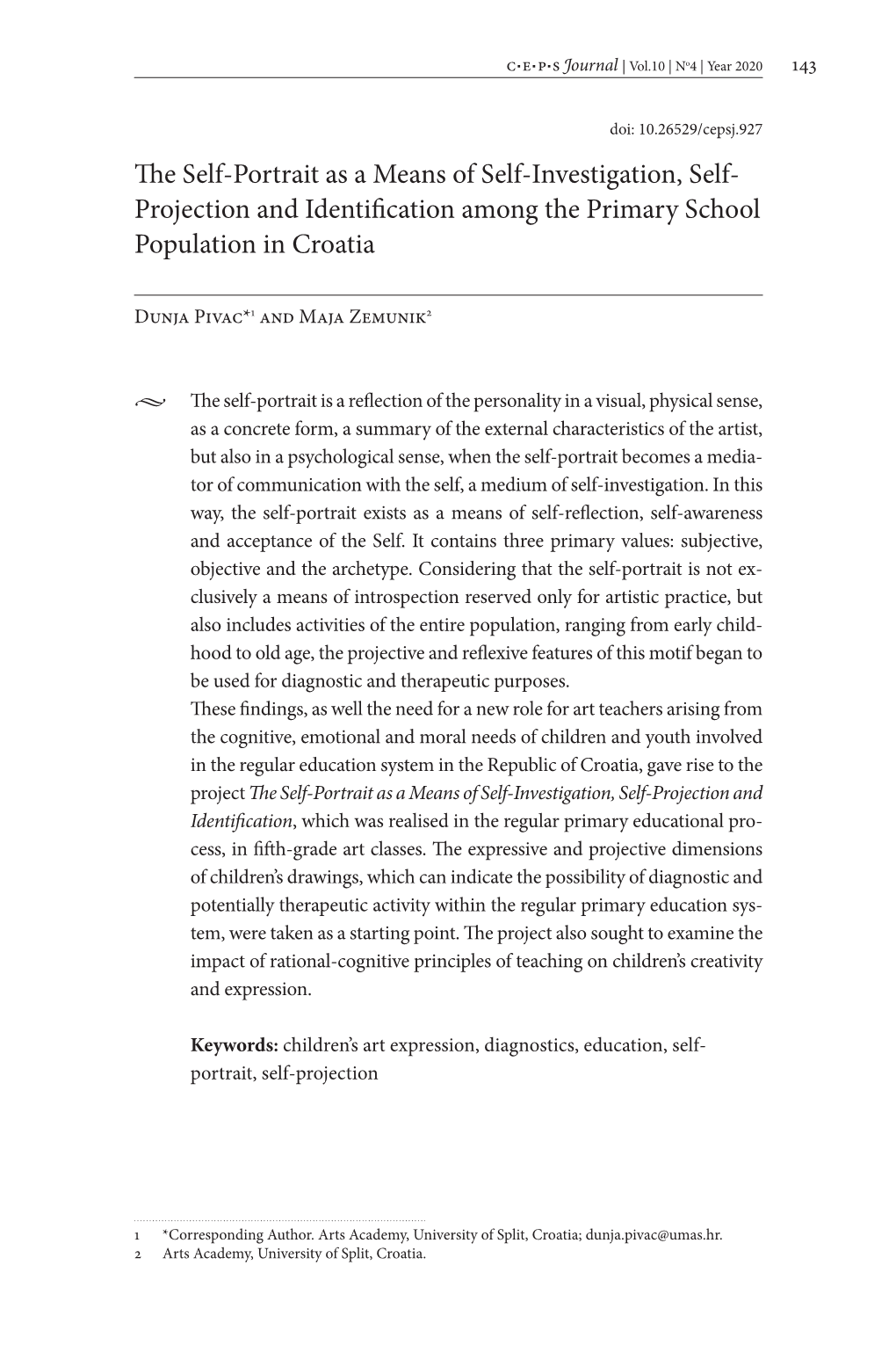 The Self-Portrait As a Means of Self-Investigation, Self- Projection and Identification Among the Primary School Population in Croatia