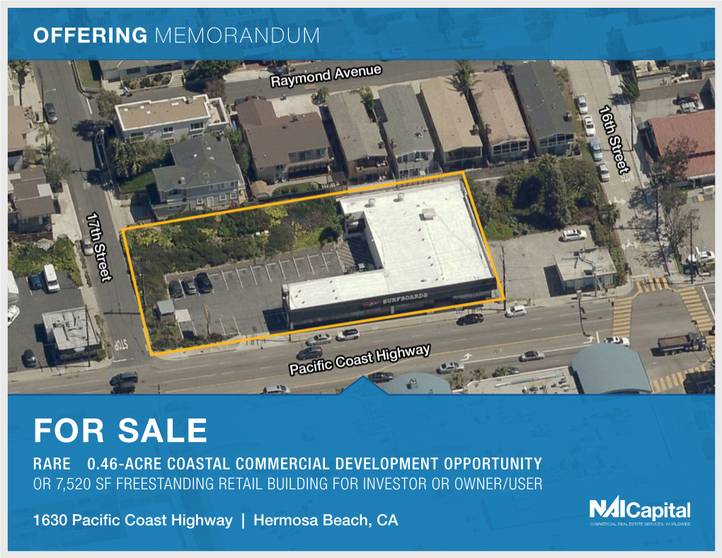 For Sale Rare ±0.46-Acre Coastal Commercial Development Opportunity Or 7,520 Sf Freestanding Retail Building for Investor Or Owner/User