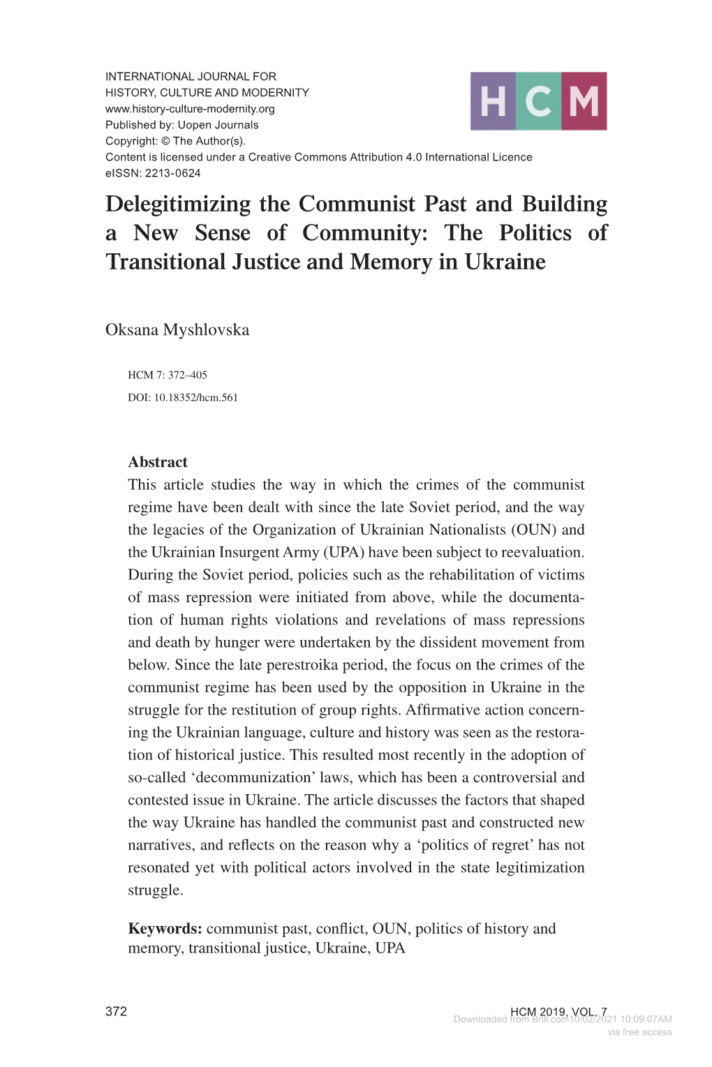 Delegitimizing the Communist Past and Building a New Sense of Community: the Politics of Transitional Justice and Memory in Ukraine