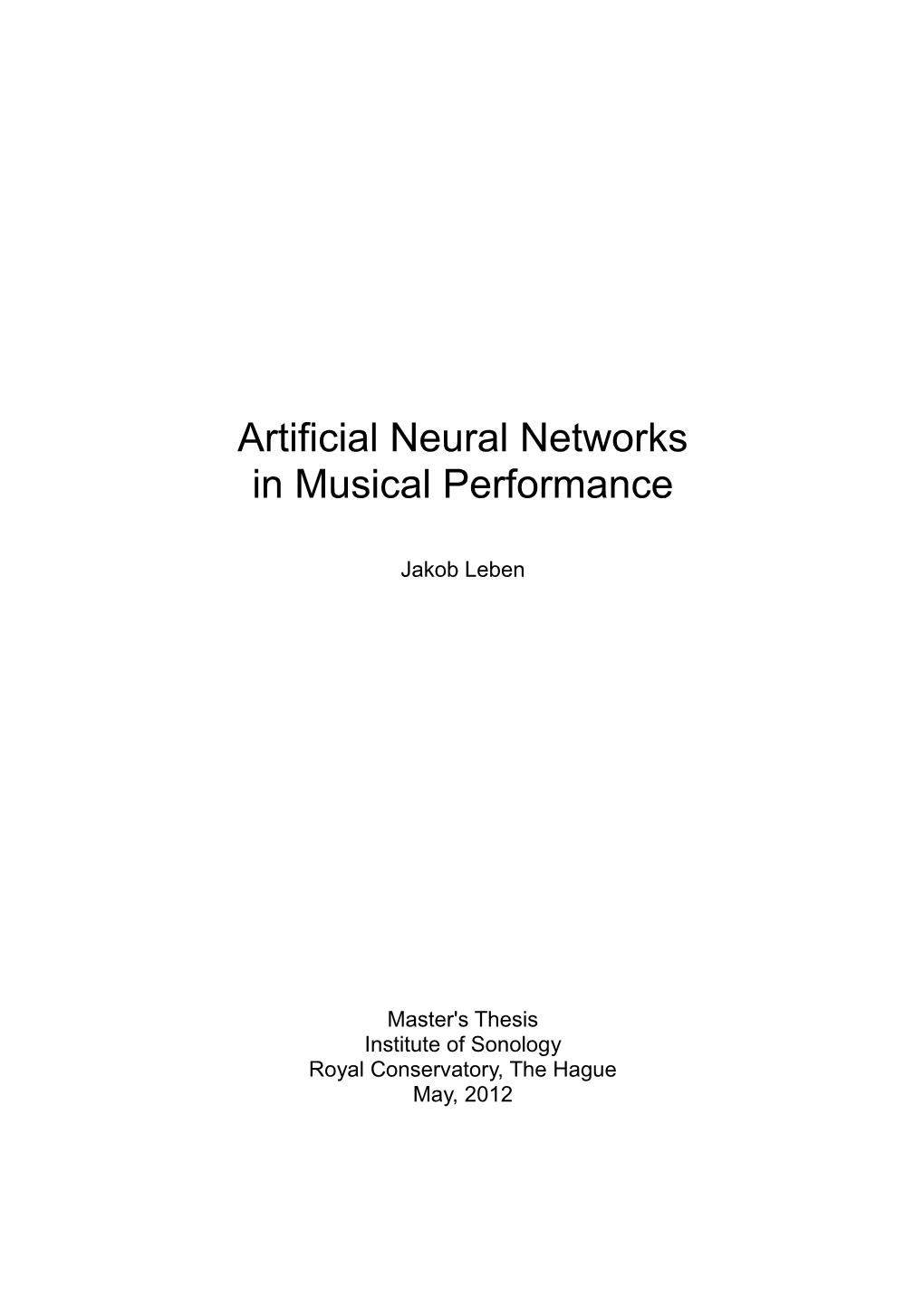 Artificial Neural Networks in Musical Performance