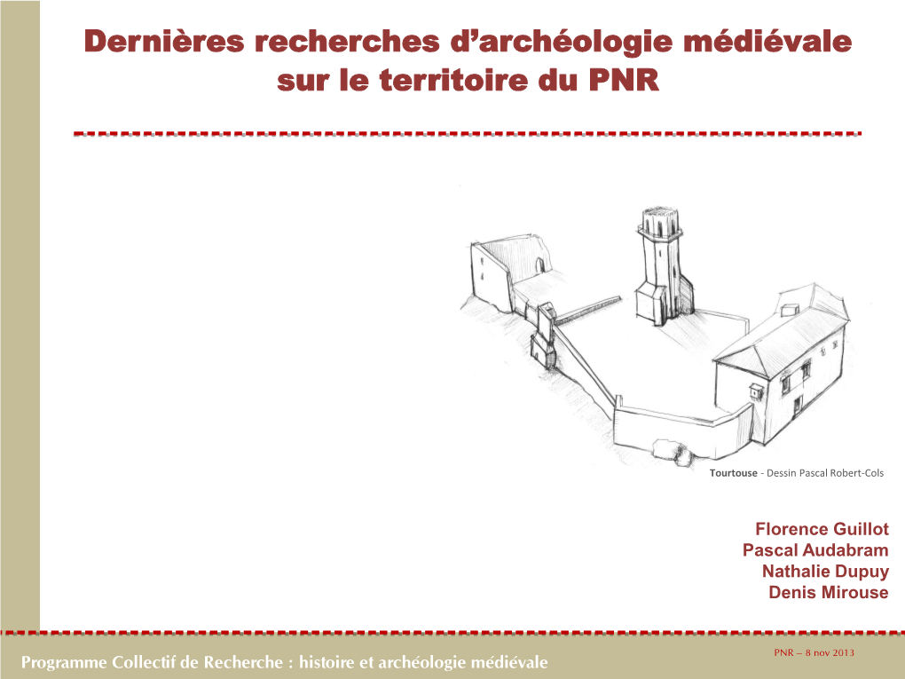Dernières Recherches D'archéologie Médiévale Sur Le Territoire Du