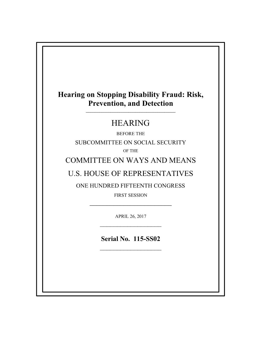 Hearing on Stopping Disability Fraud: Risk, Prevention, and Detection ______