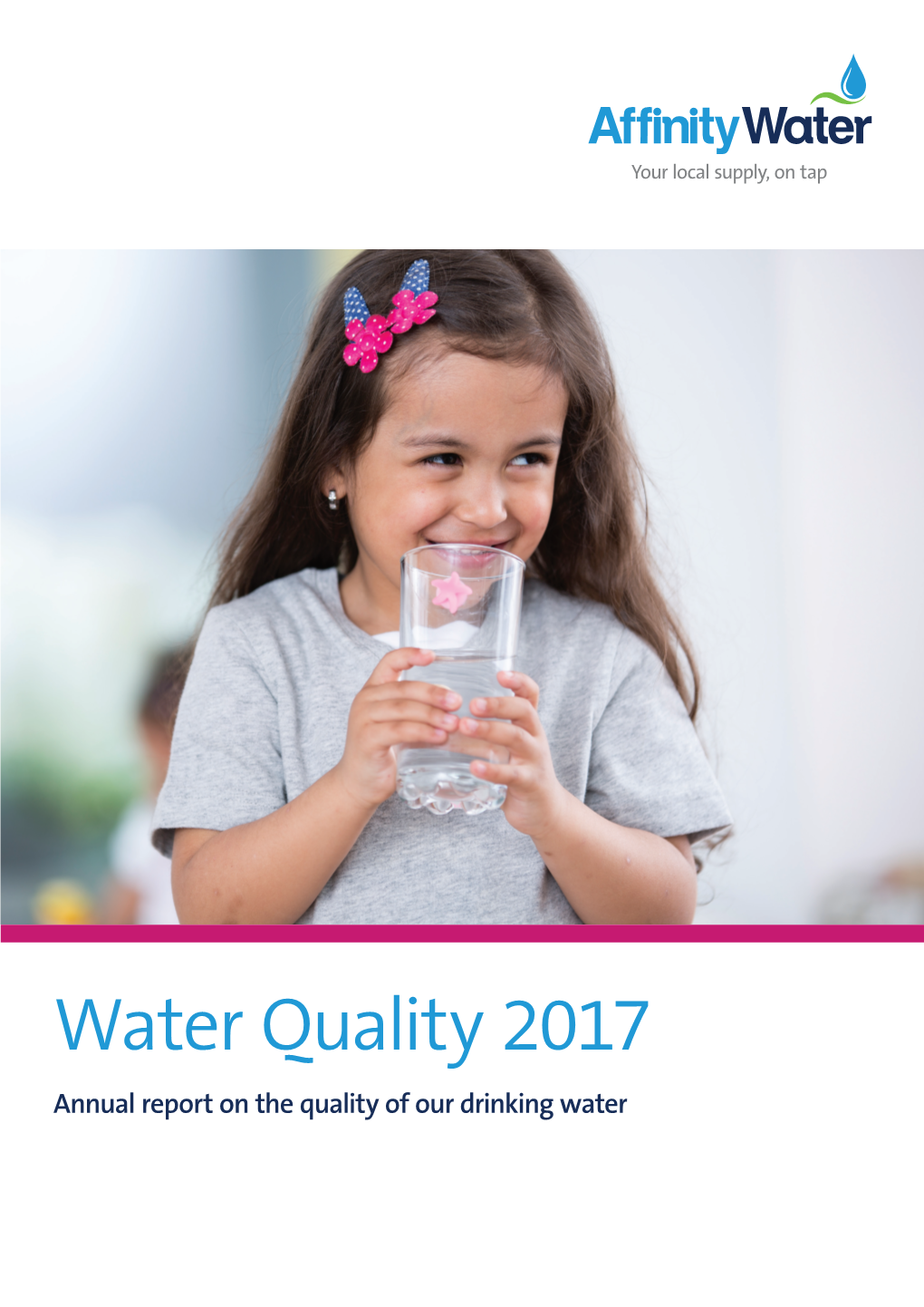 Water Quality 2017 Annual Report on the Quality of Our Drinking Water Contents