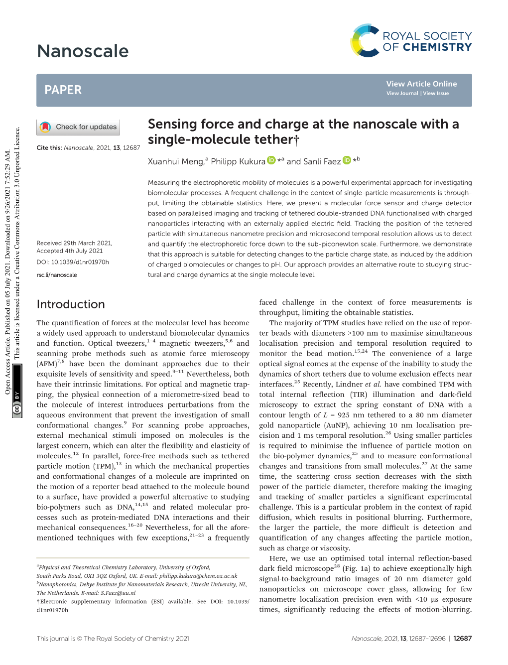 Sensing Force and Charge at the Nanoscale with a Single-Molecule Tether† Cite This: Nanoscale, 2021, 13, 12687 Xuanhui Meng,A Philipp Kukura *A and Sanli Faez *B