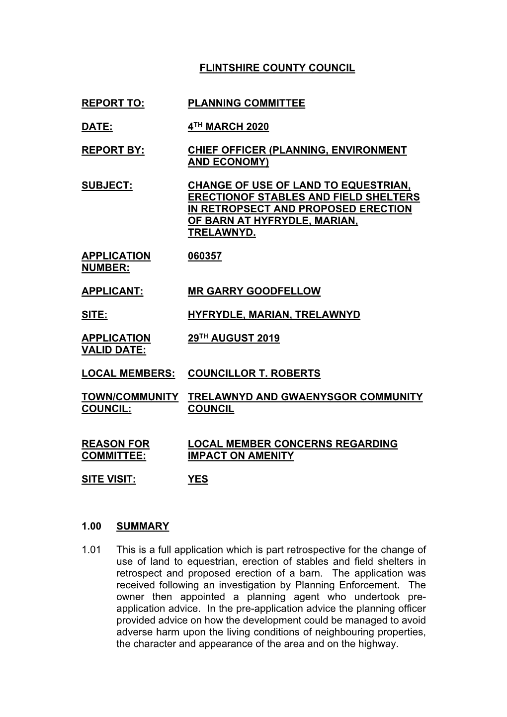 Change of Use of Land to Equestrian, Erectionof Stables and Field Shelters in Retropsect and Proposed Erection of Barn at Hyfrydle, Marian, Trelawnyd