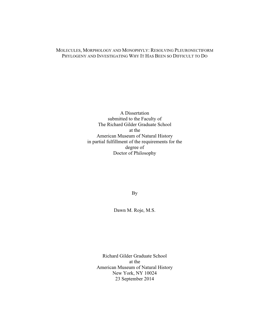 A Dissertation Submitted to the Faculty of the Richard Gilder Graduate