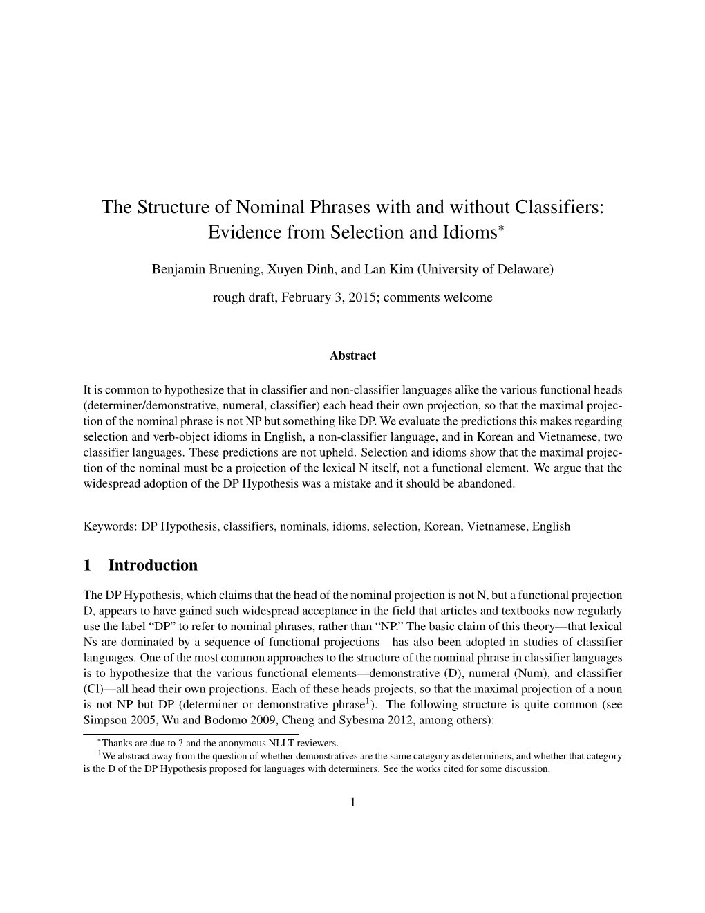 The Structure of Nominal Phrases with and Without Classifiers: Evidence from Selection and Idioms∗