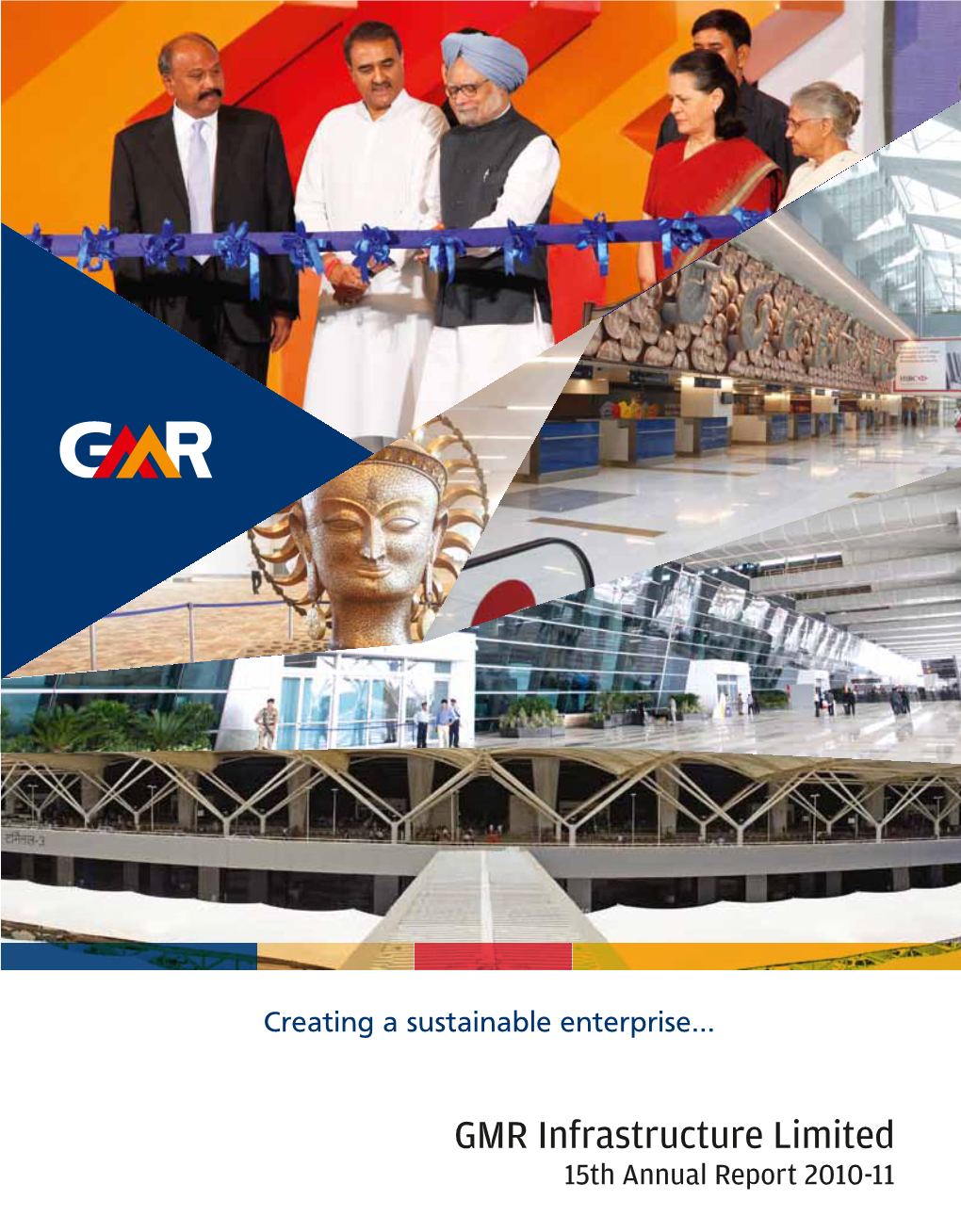 GMR Infrastructure Limited 15Th Annual Report 2010-11 Contents