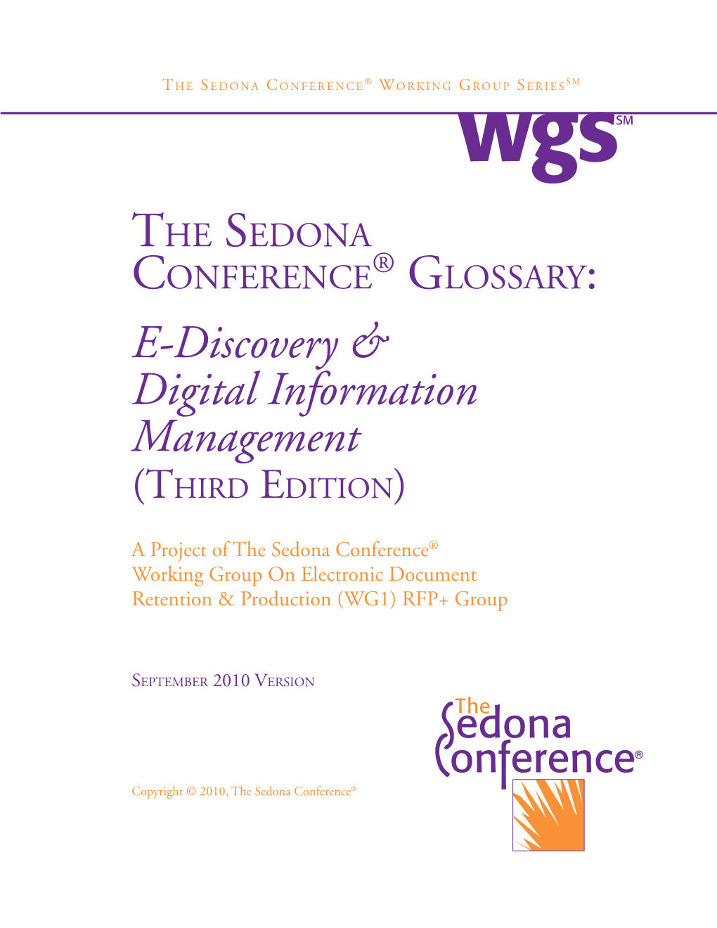 The Sedona Conference Glossary: E-Discovery & Digital