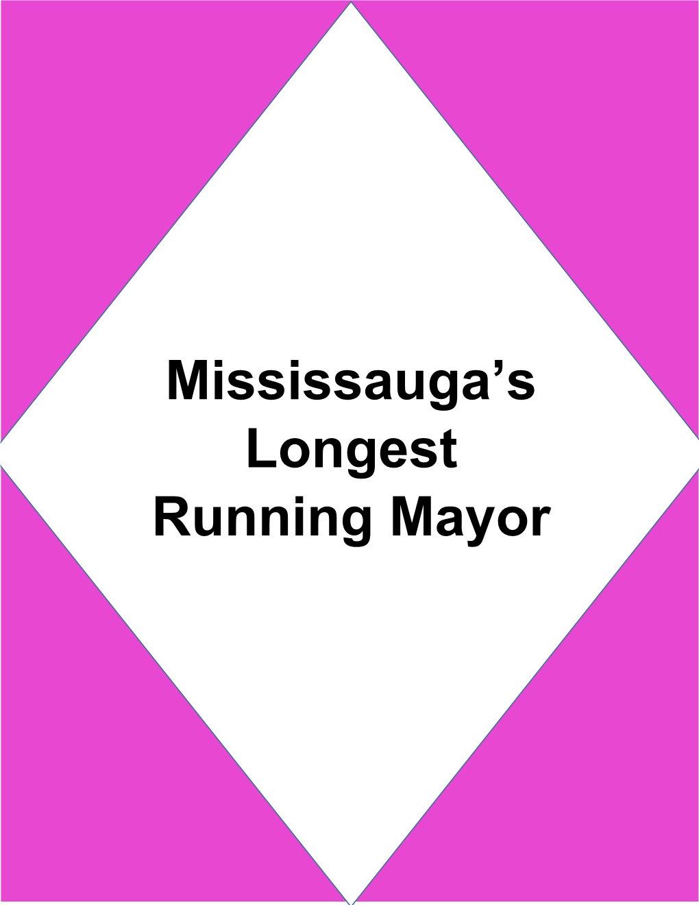 Mississauga's Longest Running Mayor