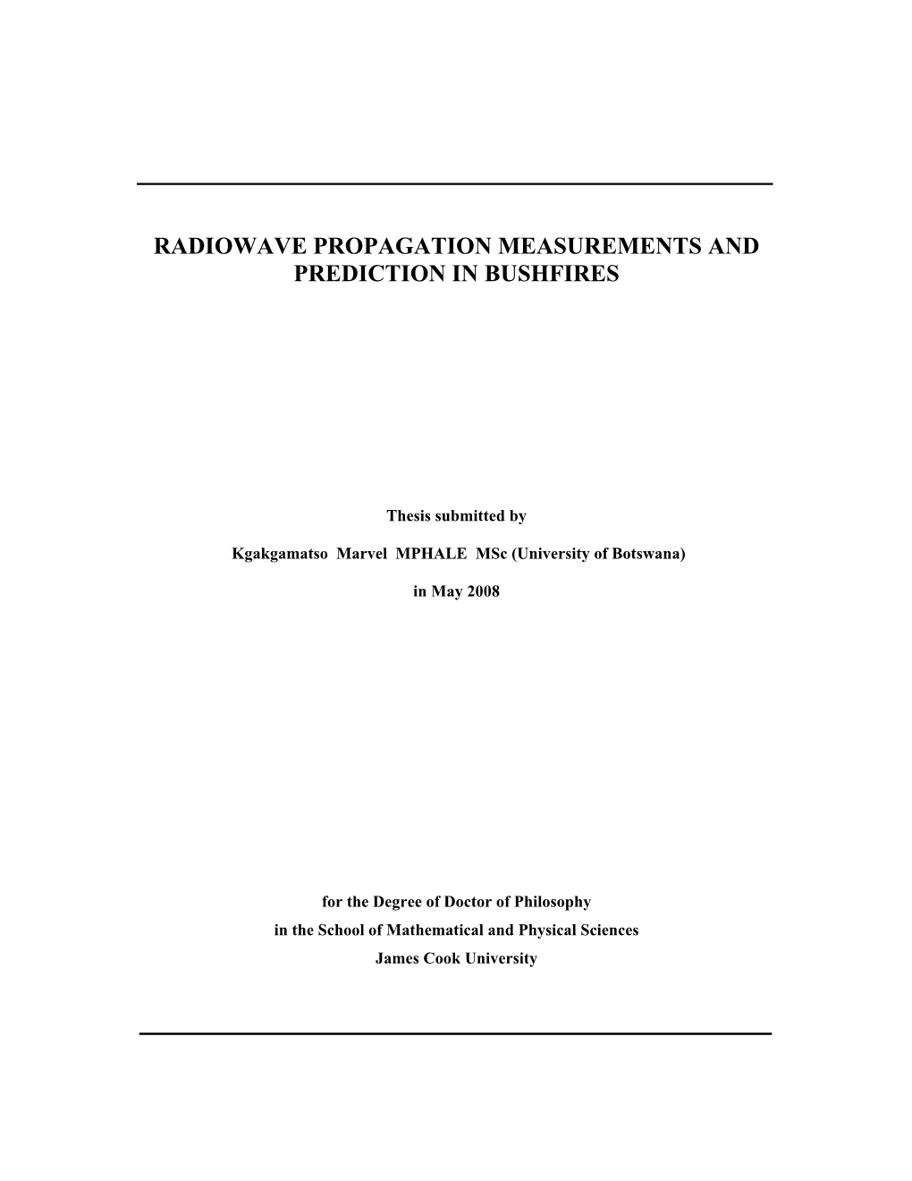 Radiowave Propagation Measurements and Prediction in Bushfires