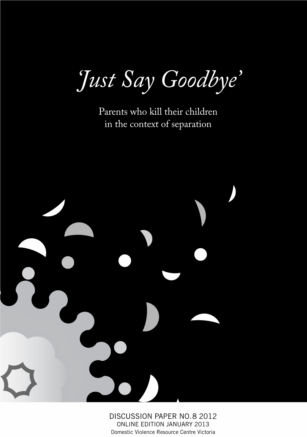 'Just Say Goodbye'