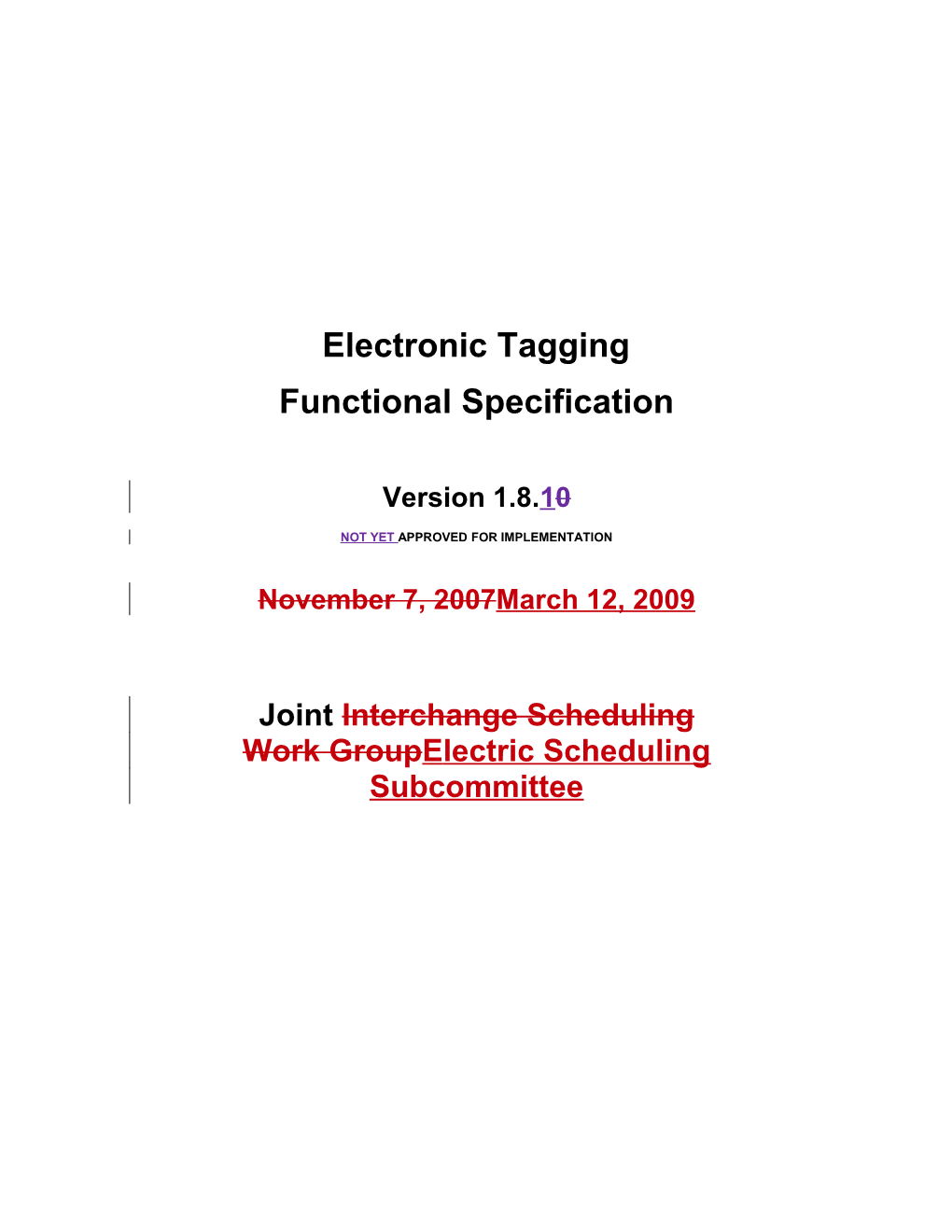 Electronic Tagging Functional Specifications