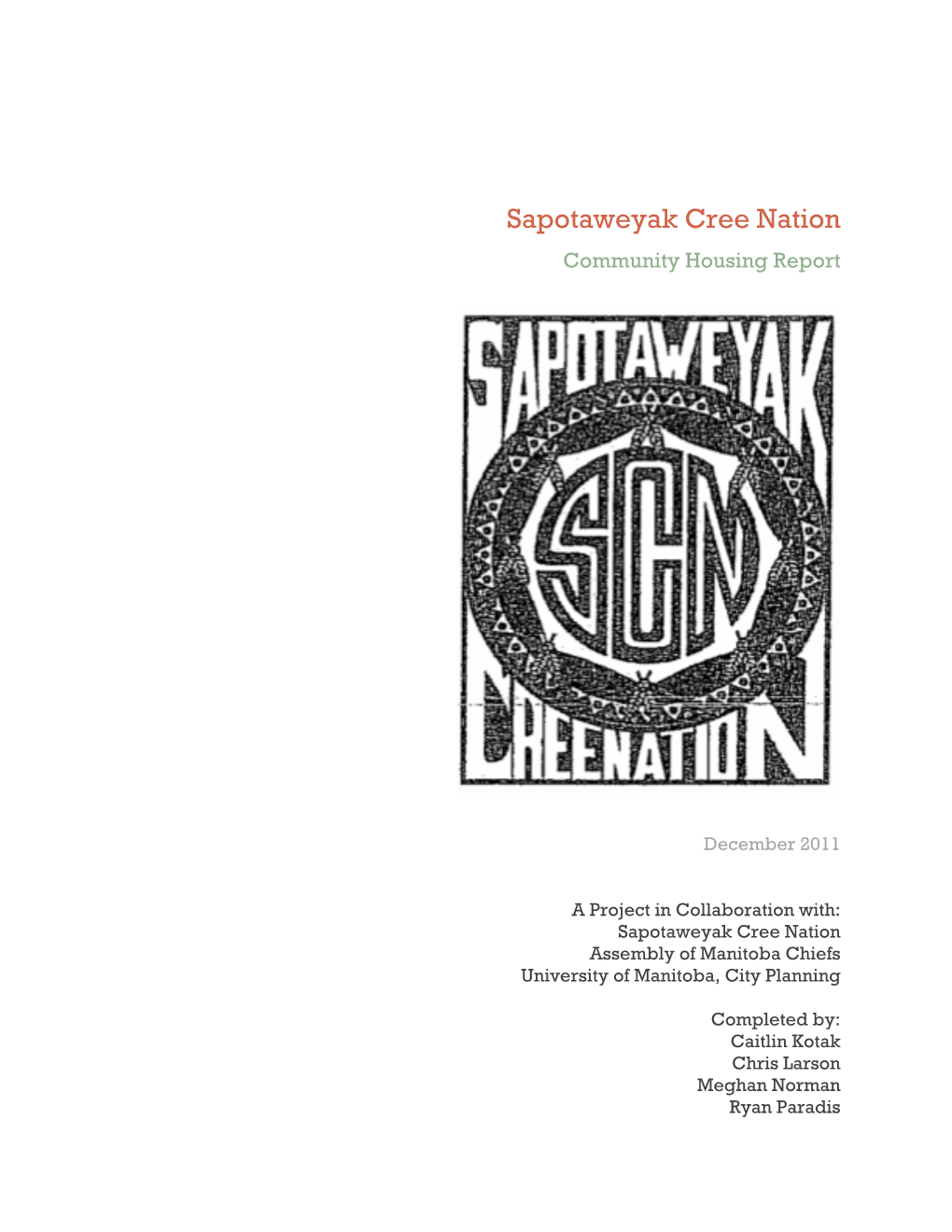 Sapotaweyak Cree Nation Community Housing Report