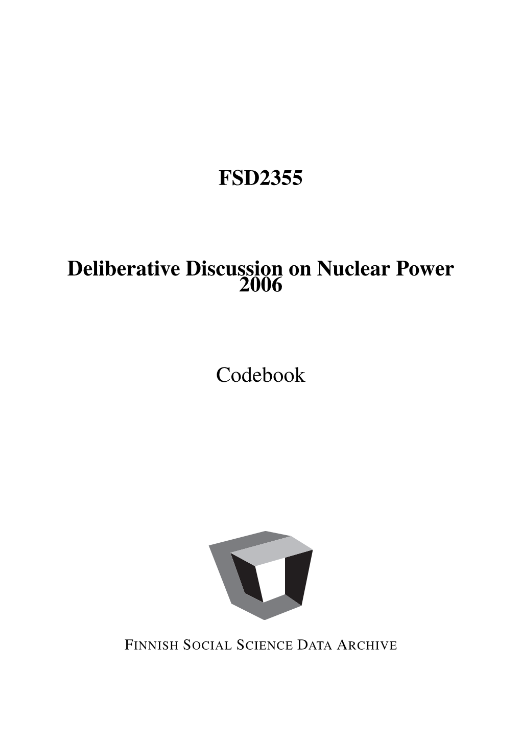 FSD2355 Deliberative Discussion on Nuclear Power 2006 Codebook
