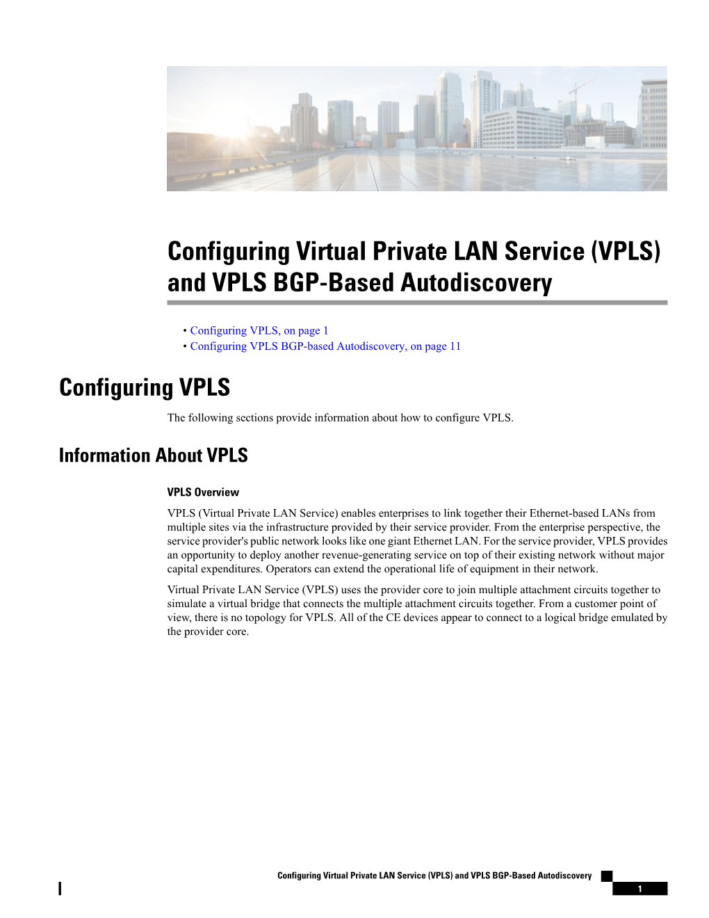 Configuring Virtual Private LAN Service (VPLS) and VPLS BGP-Based Autodiscovery