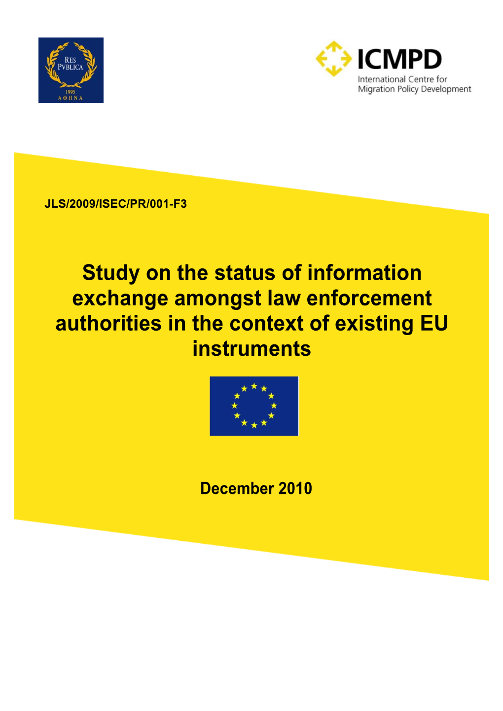 Enforcement Authorities in the Context of Existing EU Instruments