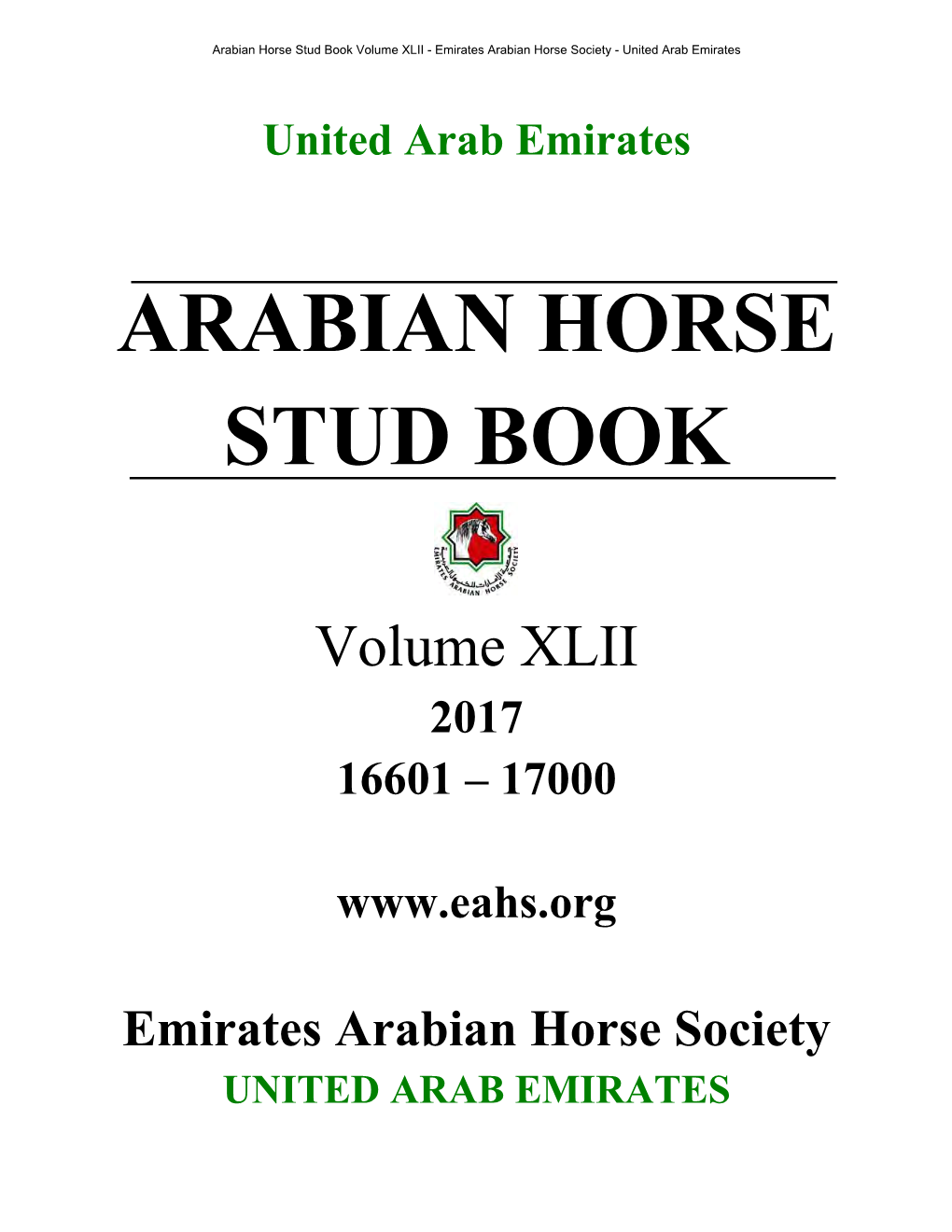 Arabian Horse Stud Book Volume XLII - Emirates Arabian Horse Society - United Arab Emirates