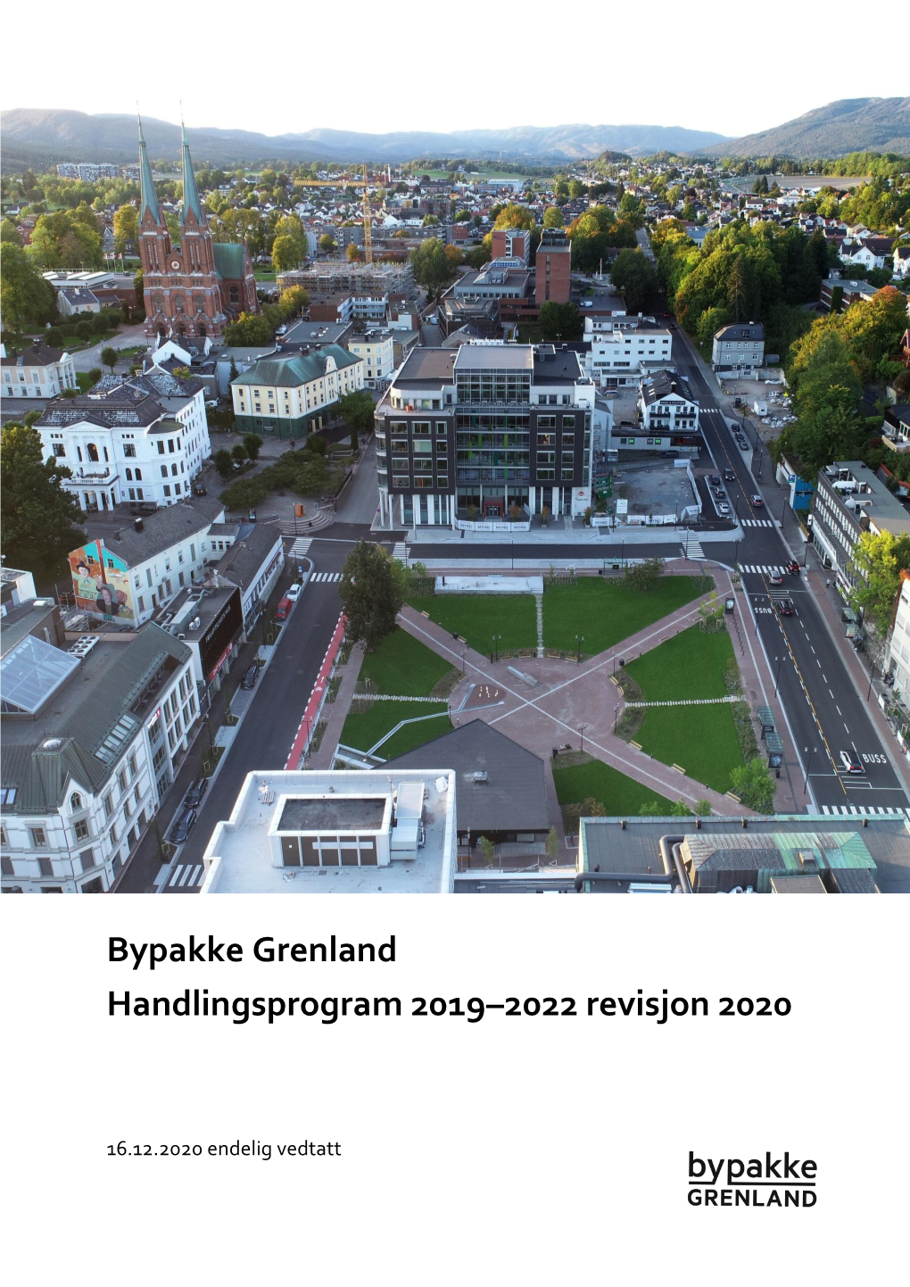 Bypakke Grenland Handlingsprogram 2019–2022 Revisjon 2020 2 Forord