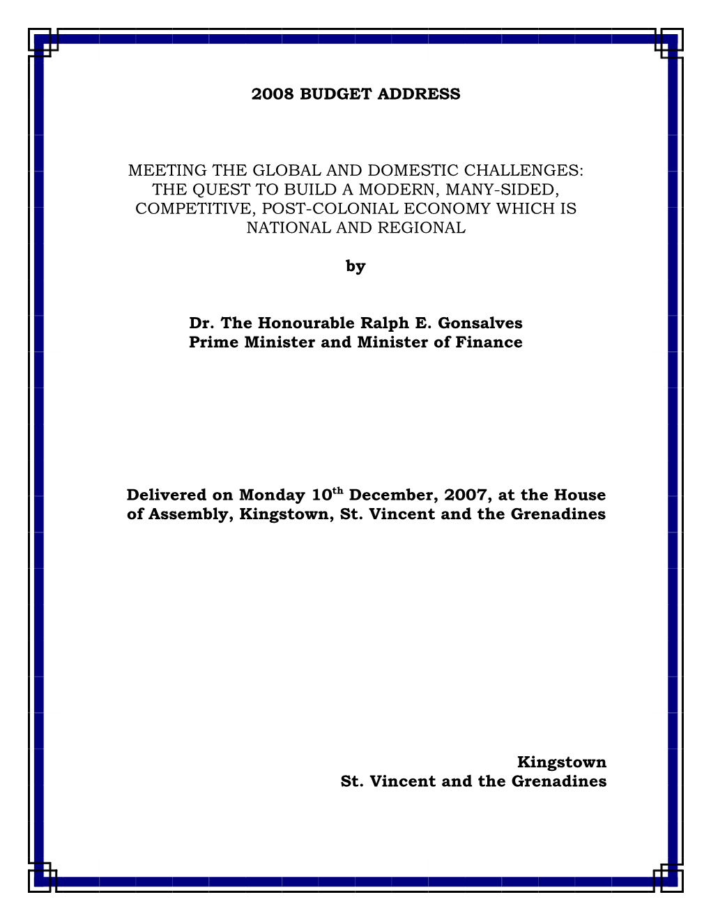 2008 Budget Address: Meeting the Global and Domestic Challenges