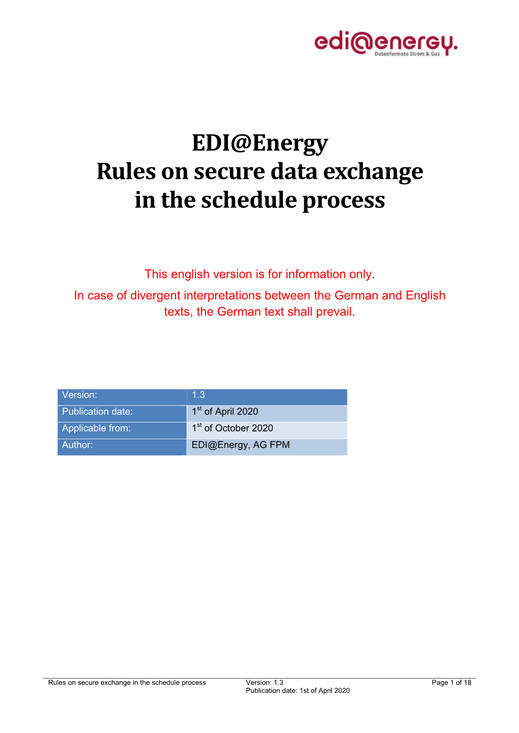 Rules on Secure Exchange in the Schedule Process Version: 1.3 Page 1 of 18 Publication Date: 1St of April 2020