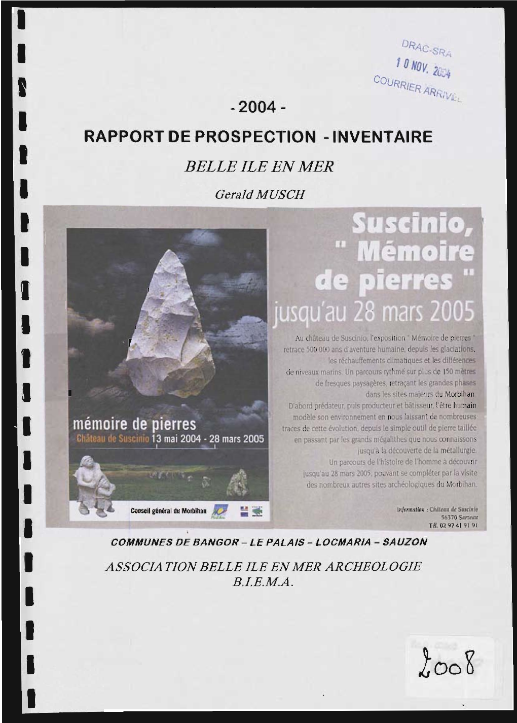 BELLE ILE EN MER Geraldmusch Suscinio, " Mémoire E Pierres " Usau'au 28 Mars 2005