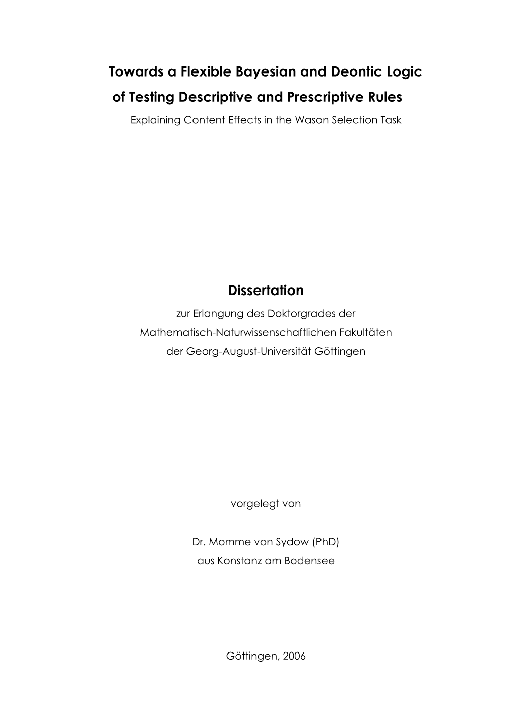 Towards a Flexible Bayesian and Deontic Logic of Testing Descriptive and Prescriptive Rules