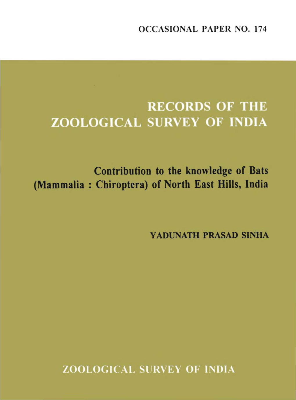 Contribution to the Know Edge of Bats (Mammalia: Chiroptera) of North East Hills, India