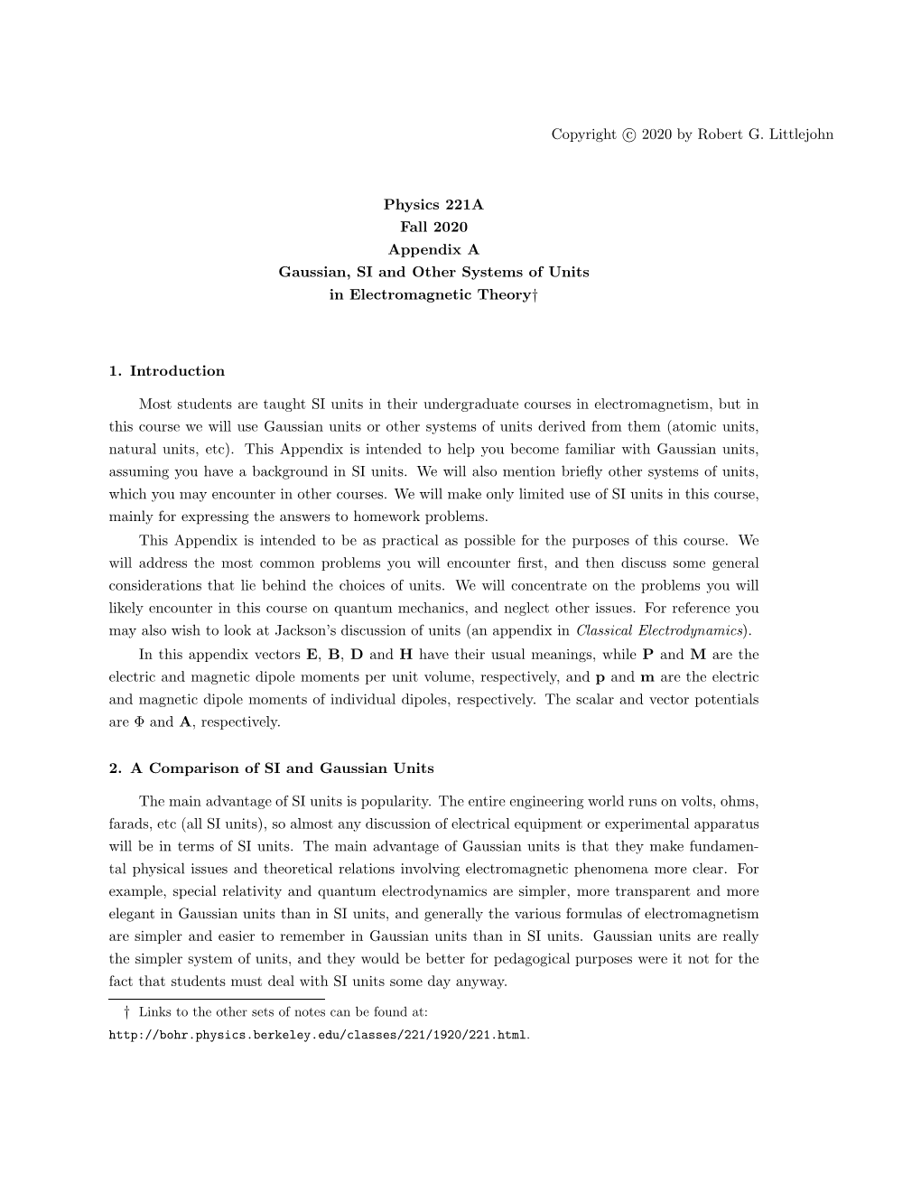 Gaussian, SI and Other Systems of Units in Electromagnetic Theory †