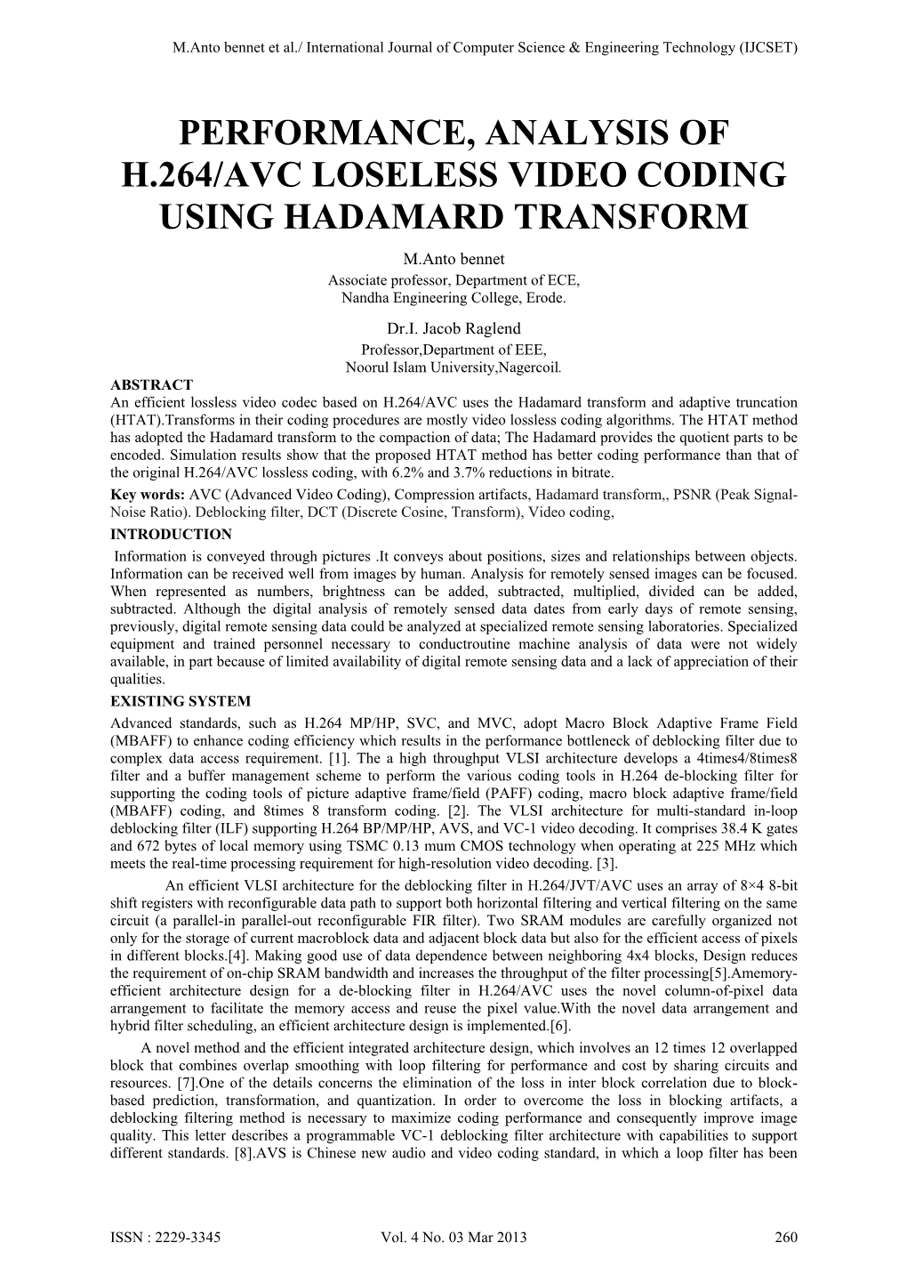 Performance, Analysis of H.264/Avc Loseless Video