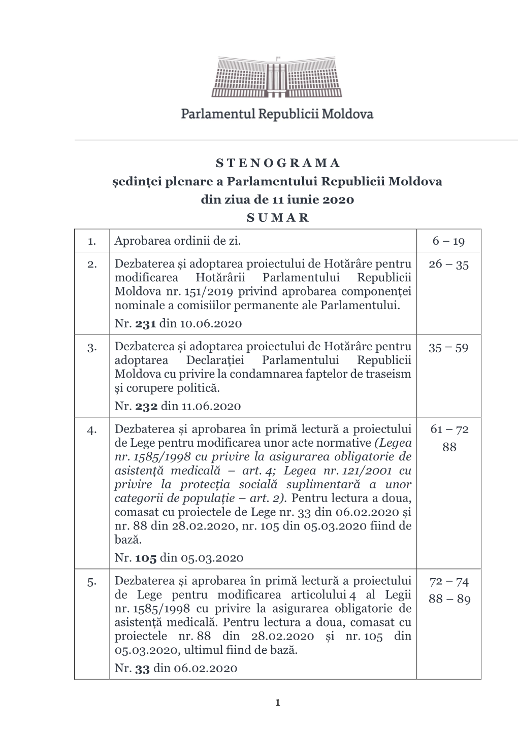 1 S T E N O G R a M a Ședinței Plenare a Parlamentului Republicii