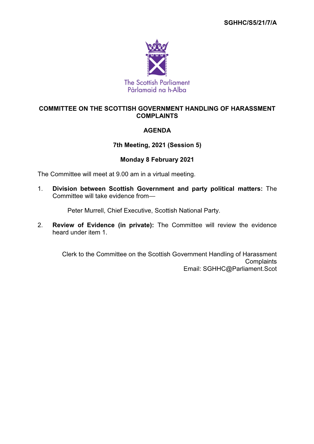 SGHHC/S5/21/7/A COMMITTEE on the SCOTTISH GOVERNMENT HANDLING of HARASSMENT COMPLAINTS AGENDA 7Th Meeting, 2021 (Session 5) Mond