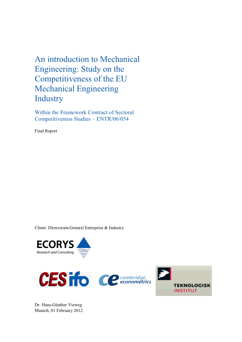 An Introduction to Mechanical Engineering: Study on the Competitiveness of the EU Mechanical Engineering Industry