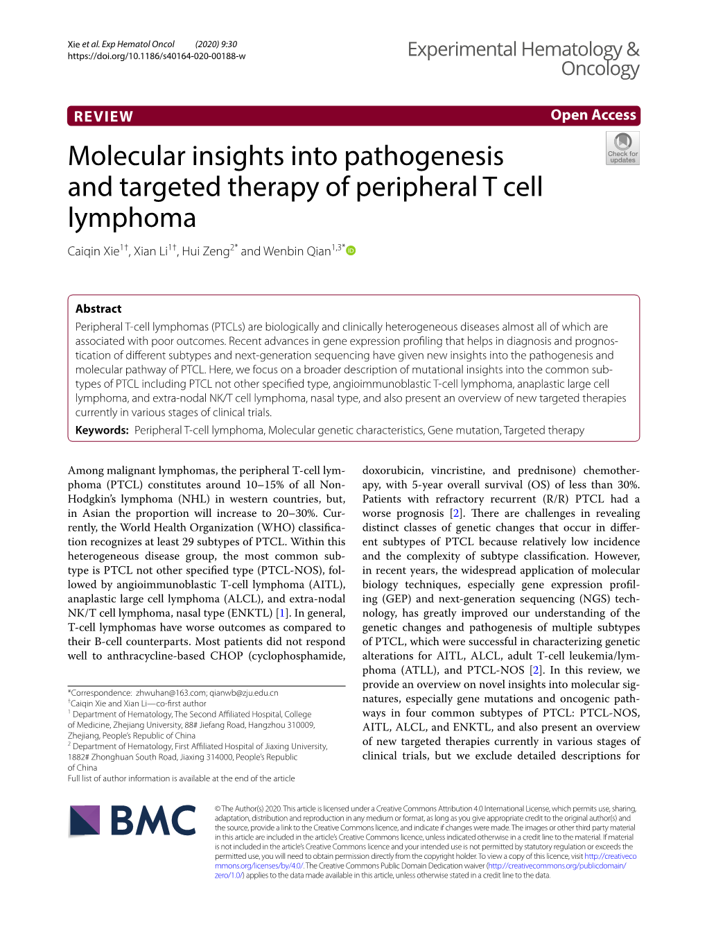 Molecular Insights Into Pathogenesis and Targeted Therapy of Peripheral T Cell Lymphoma Caiqin Xie1†, Xian Li1†, Hui Zeng2* and Wenbin Qian1,3*