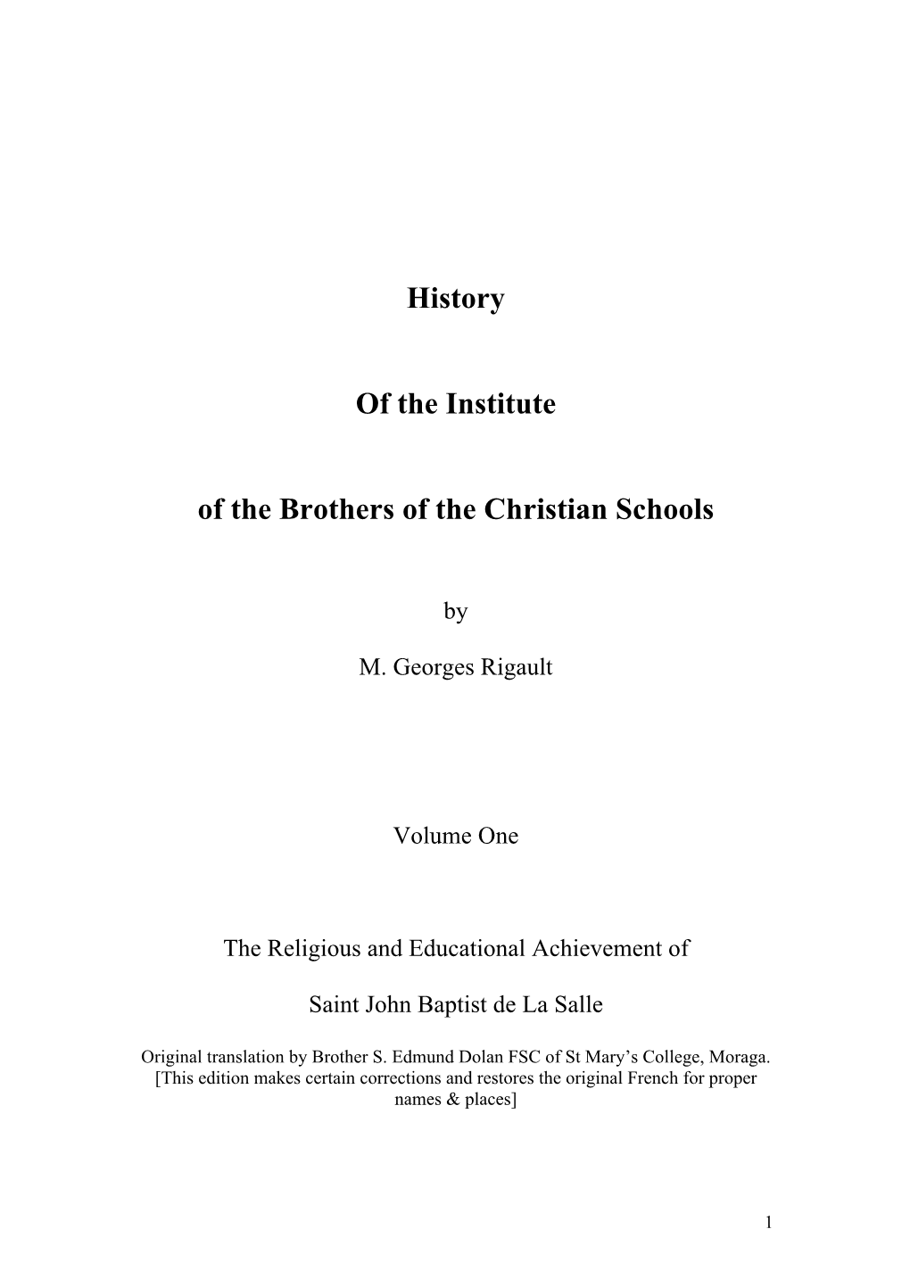 History of the Institute of the Brothers of the Christian Schools from Its Origins to 1719 Pp