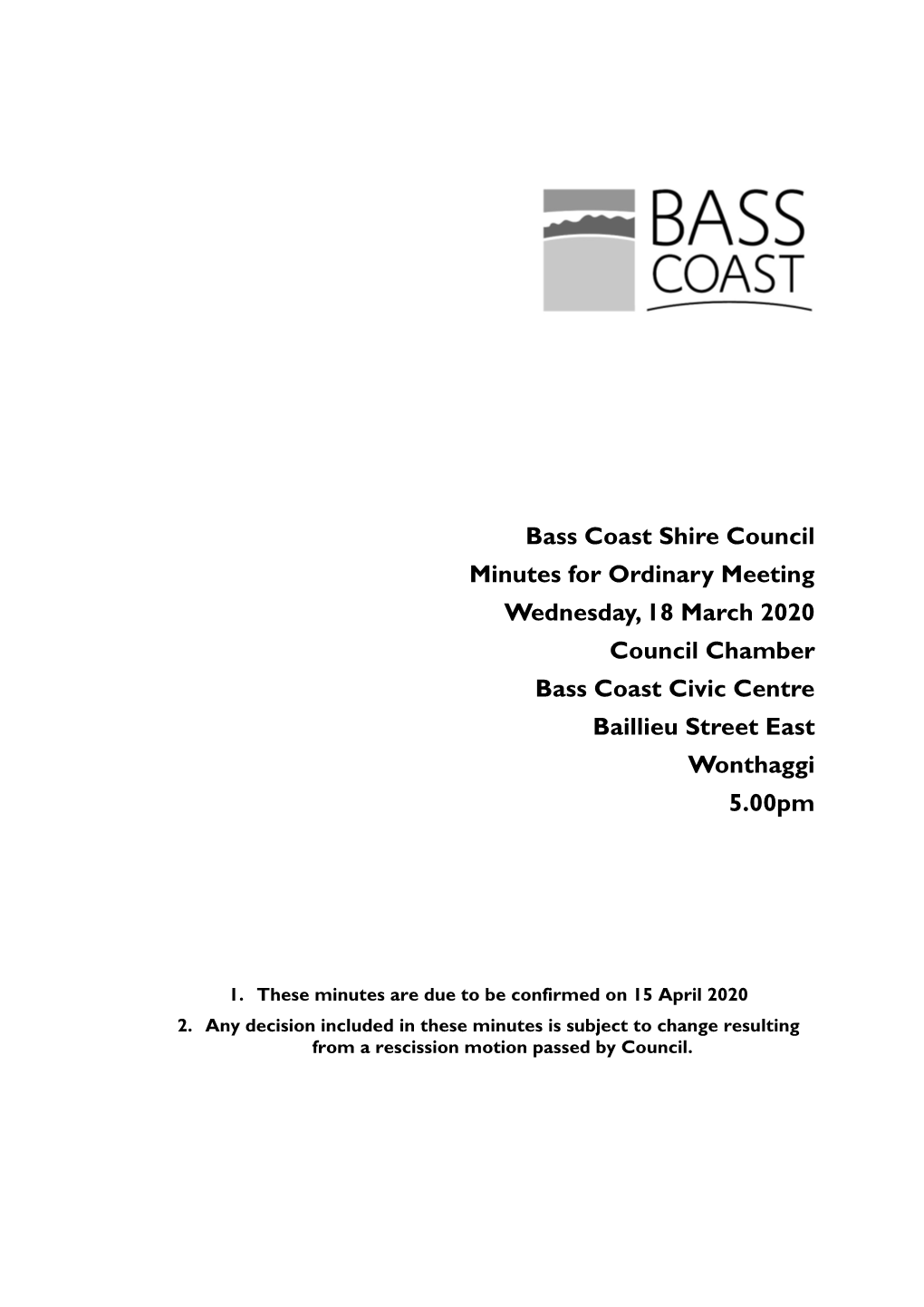 Minutes of Ordinary Meeting - 18 March 2020 Bass Coast Shire Council