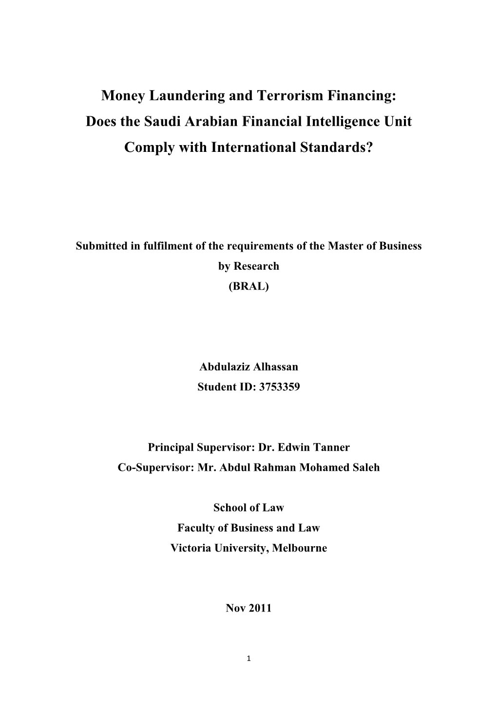 Money Laundering and Terrorism Financing: Does the Saudi Arabian Financial Intelligence Unit Comply with International Standards?