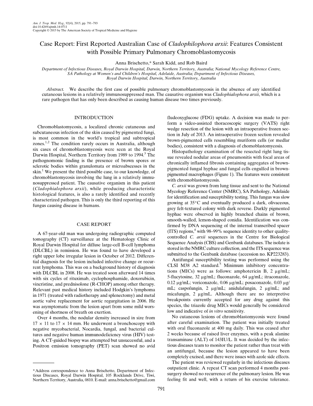 First Reported Australian Case of Cladophilophora Arxii: Features Consistent with Possible Primary Pulmonary Chromoblastomycosis