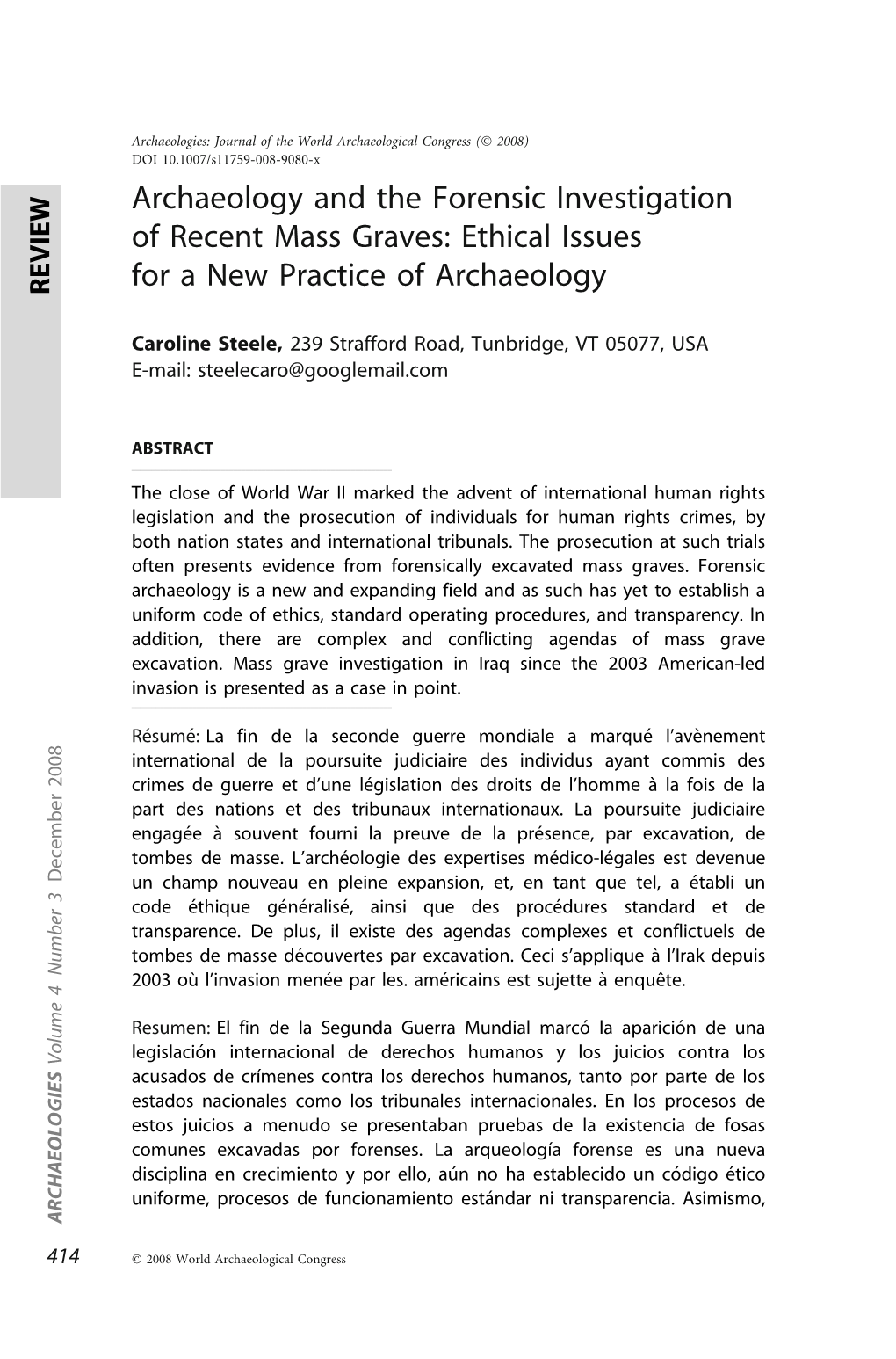 Archaeology and the Forensic Investigation of Recent Mass Graves: Ethical Issues for a New Practice of Archaeology REVIEW