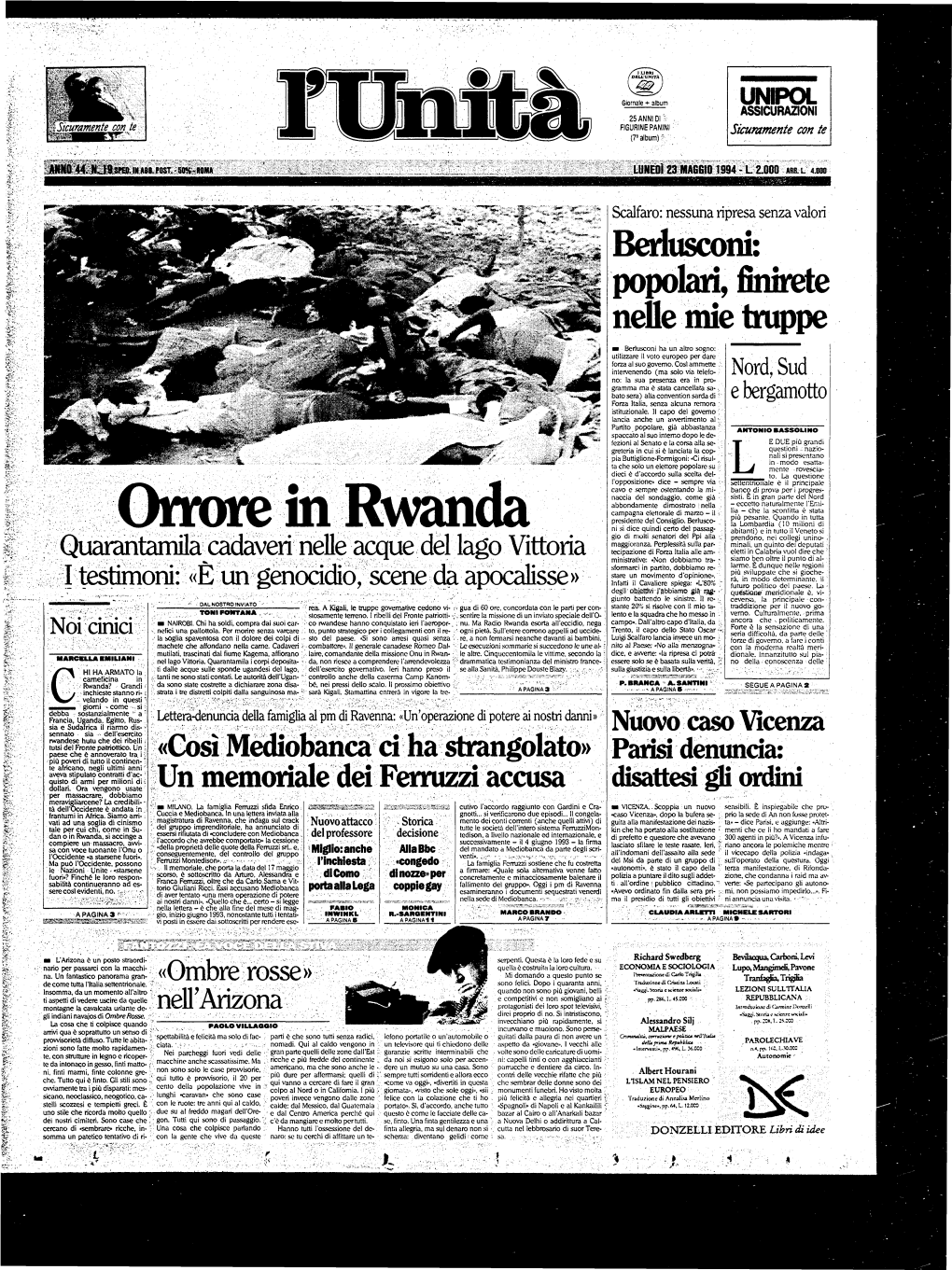 Orrore in Rwanda Gio Di Molti Senatori Del Ppi Alla :, Abitanti) E in Tutto Il Veneto Si Prendono, Nei Collegi Unino- , Maggioranza