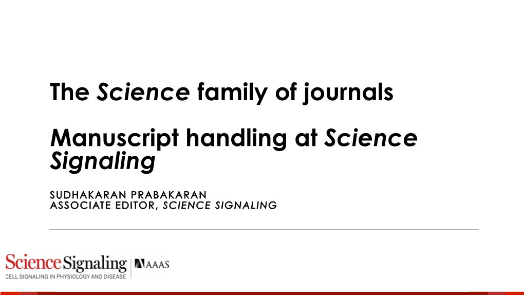 The Science Family of Journals Manuscript Handling At
