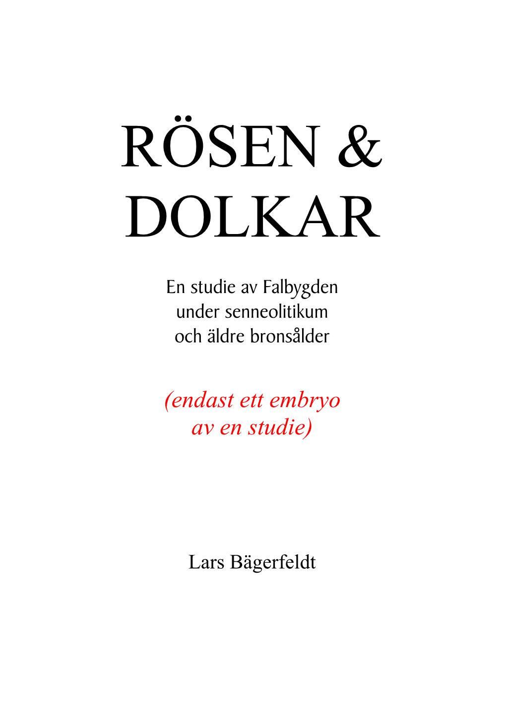 77 Rösen Och Dolkar