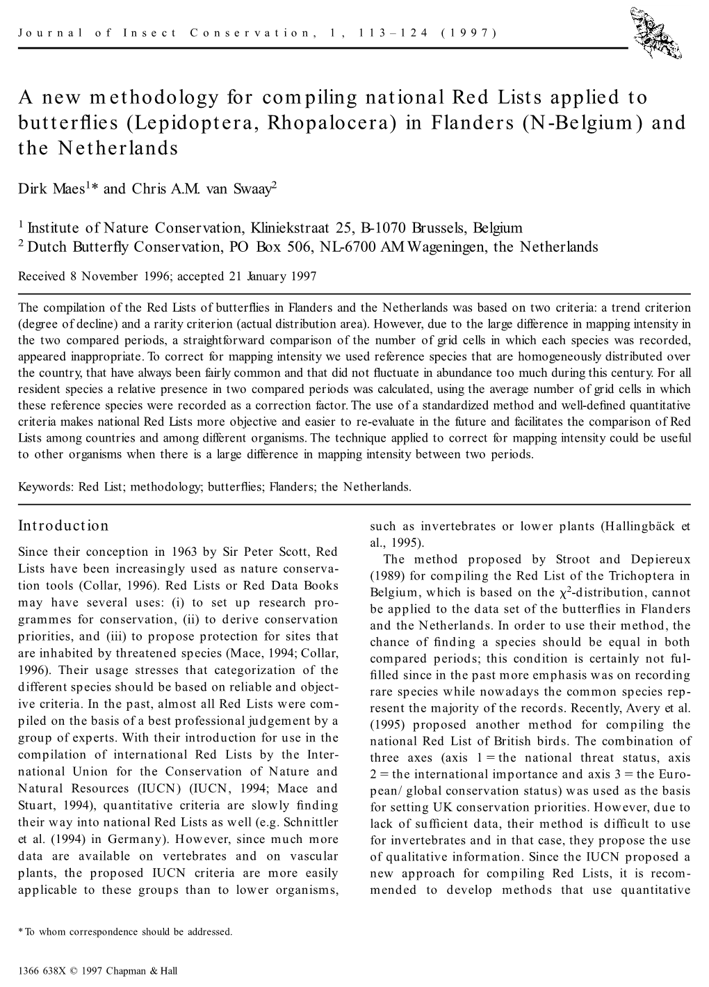 A New Methodology for Compiling National Red Lists Applied to Butterﬂies (Lepidoptera, Rhopalocera) in Flanders (N-Belgium) and the Netherlands