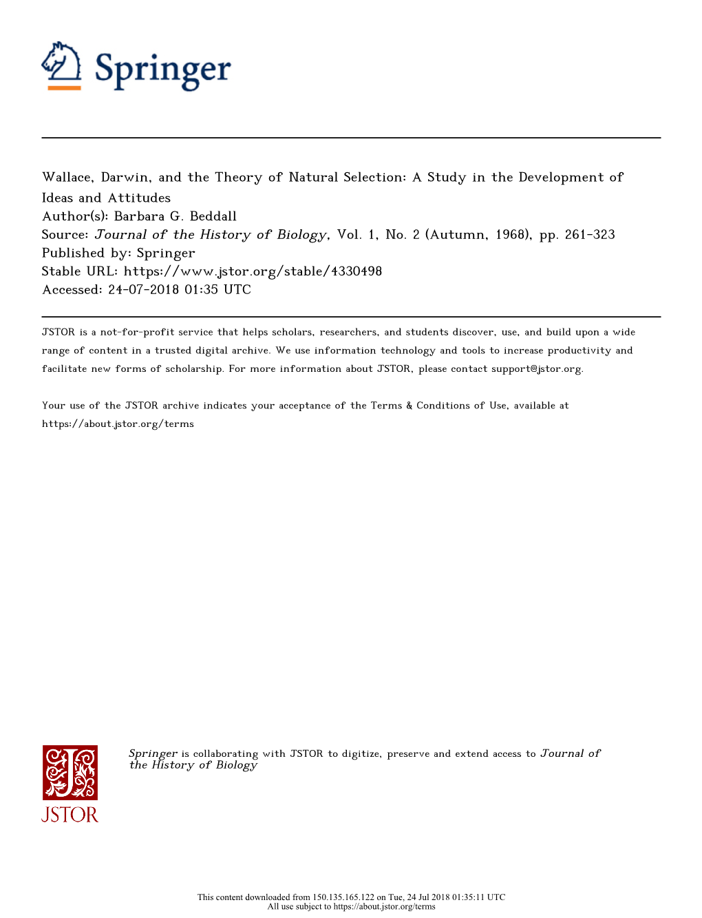 Wallace, Darwin, and the Theory of Natural Selection: a Study in the Development of Ideas and Attitudes Author(S): Barbara G