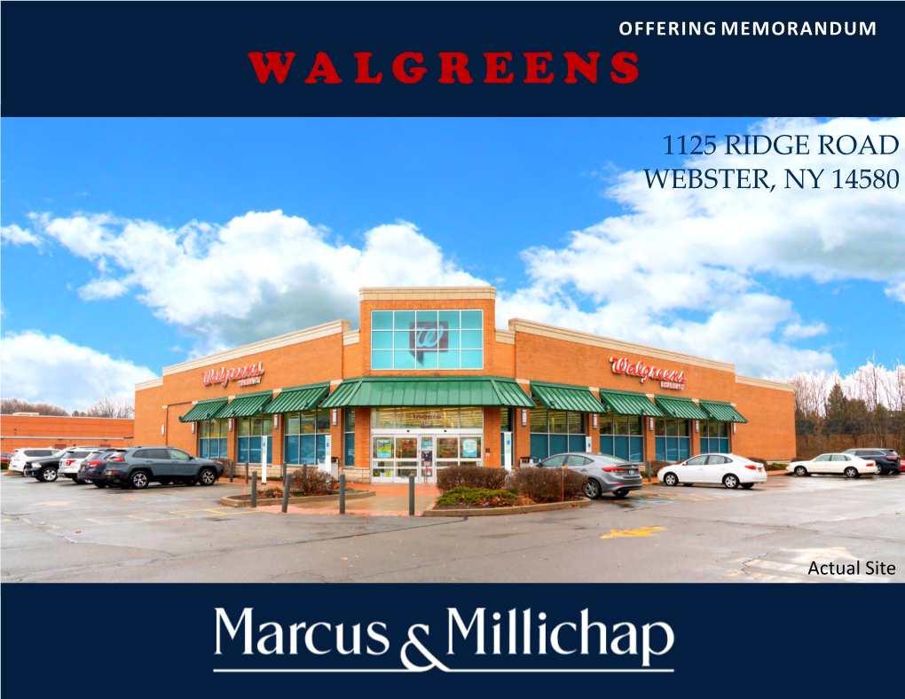 WALGREENS Webster, NY PLEASE CONSULT YOUR MARCUS & MILLICHAP AGENT for MORE DETAILS
