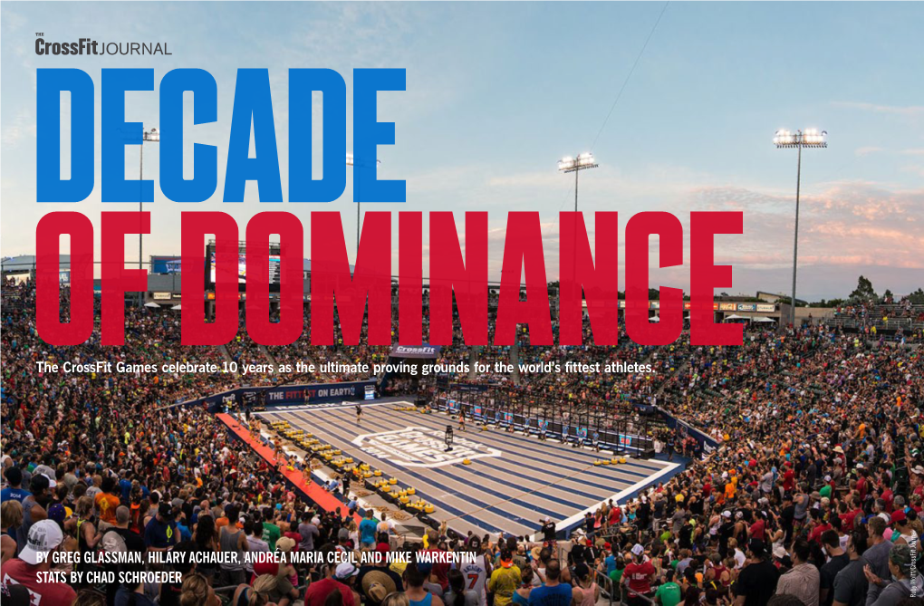 Crossfit Games Celebratedominance 10 Years As the Ultimate Proving Grounds for the World’S Fittest Athletes