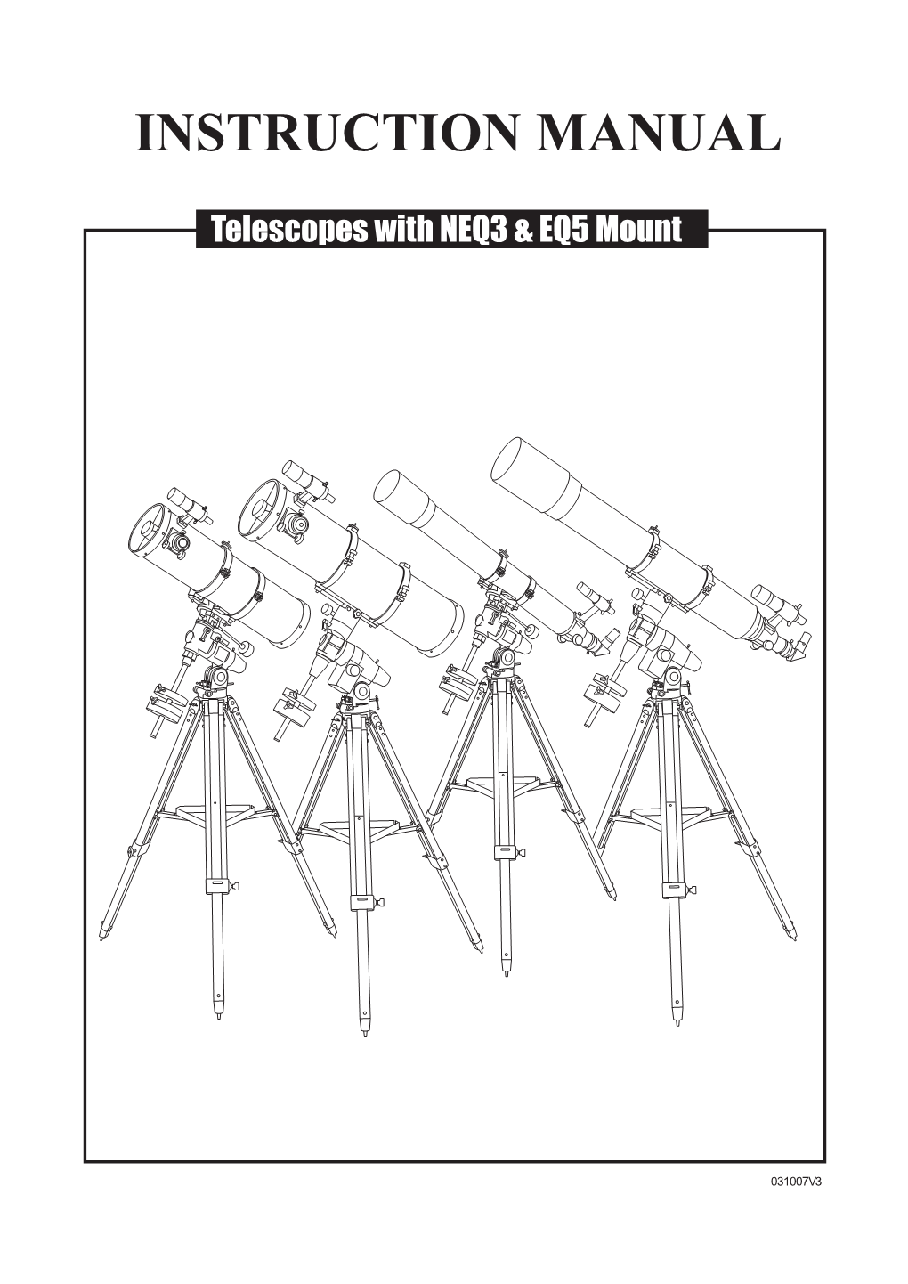 Telescopes with NEQ3 & EQ5 Mount