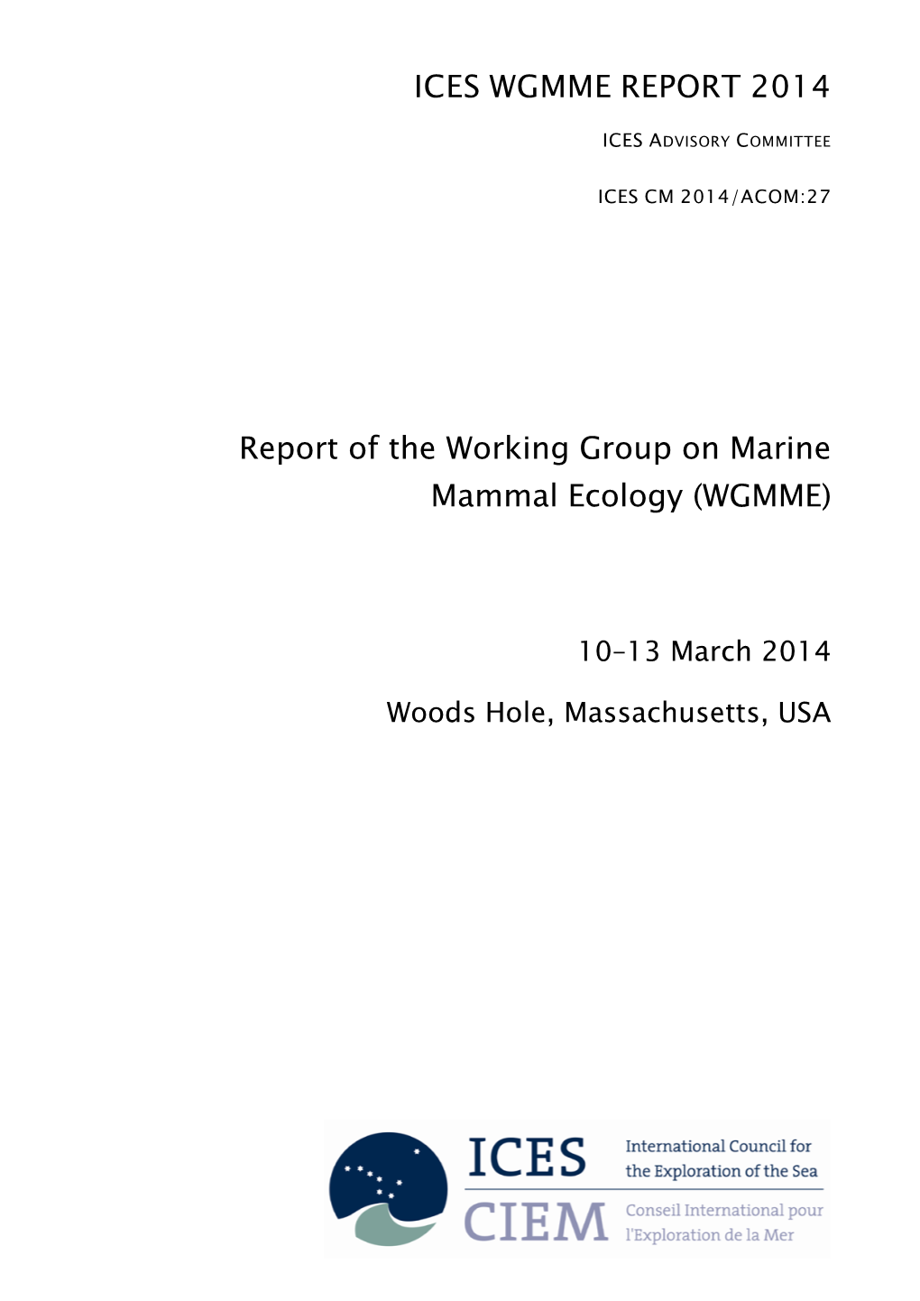 Report of the Working Group on Marine Mammal Ecology (WGMME)