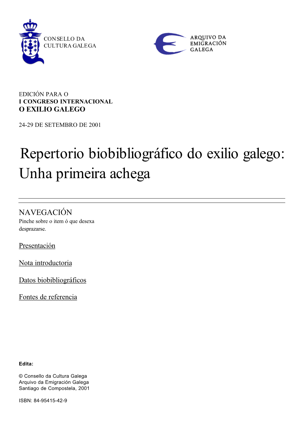 Repertorio Biobibliográfico Do Exilio Galego: Unha Primeira Achega